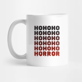 Ho Ho Ho Horror Black and Red Text Mug